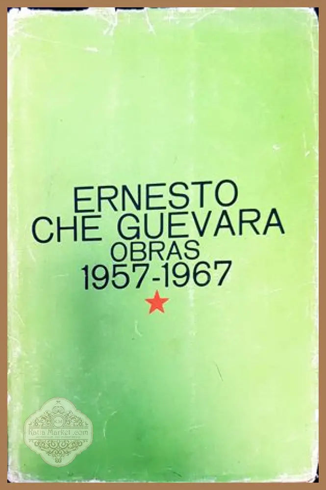 Ernesto Che Guevara obras 1957-1967 - -- - Книги
