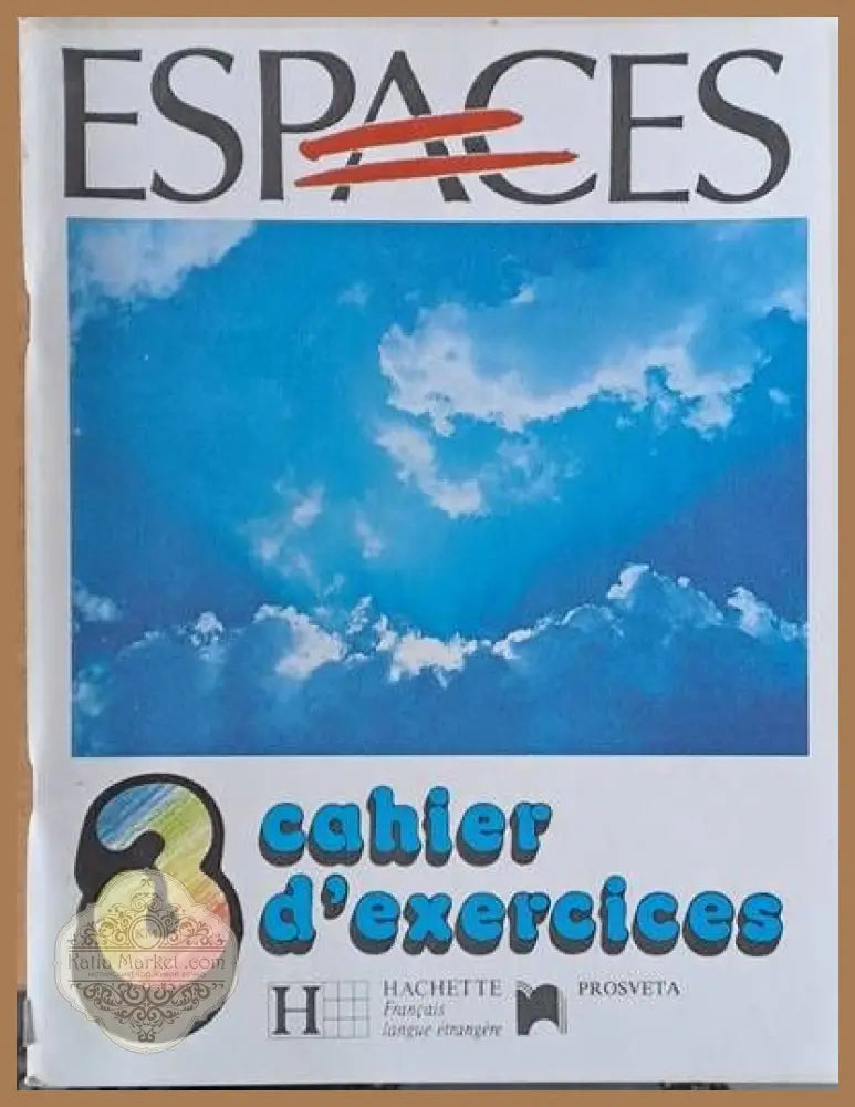 ESPACES 3. Cahier d’exercices - Guy Capelle Noelle Gidon Muriel Molinie - Книги