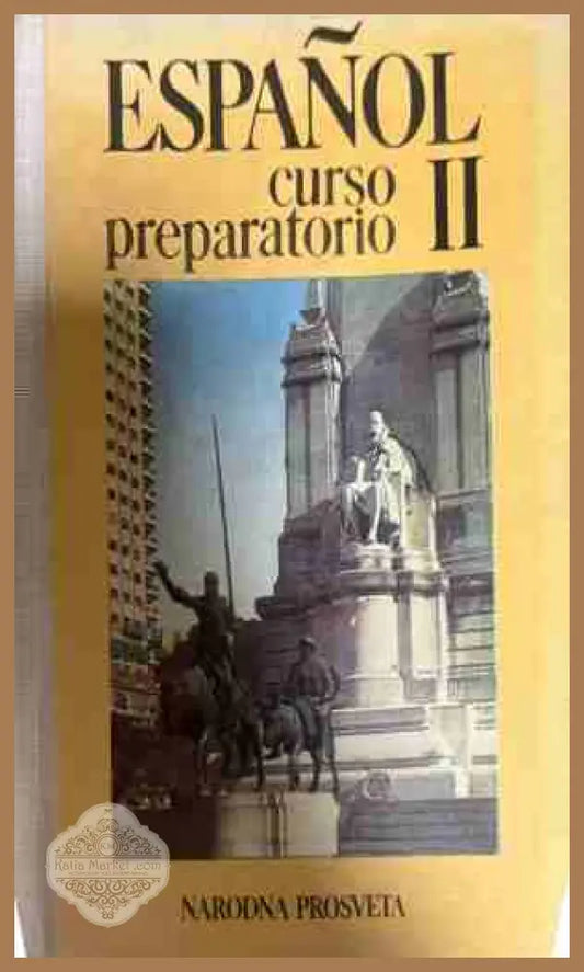 Español: Curso preparatorio II