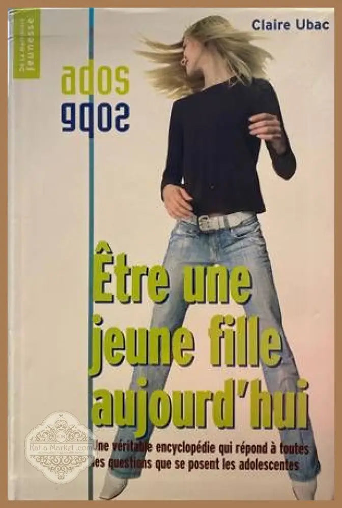 Etre une jeune fille aujourd’huiопие) - Claire Ubac - Книги