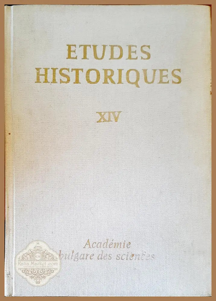 Etudes Historiques. Tome 14 - Колектив - Книги