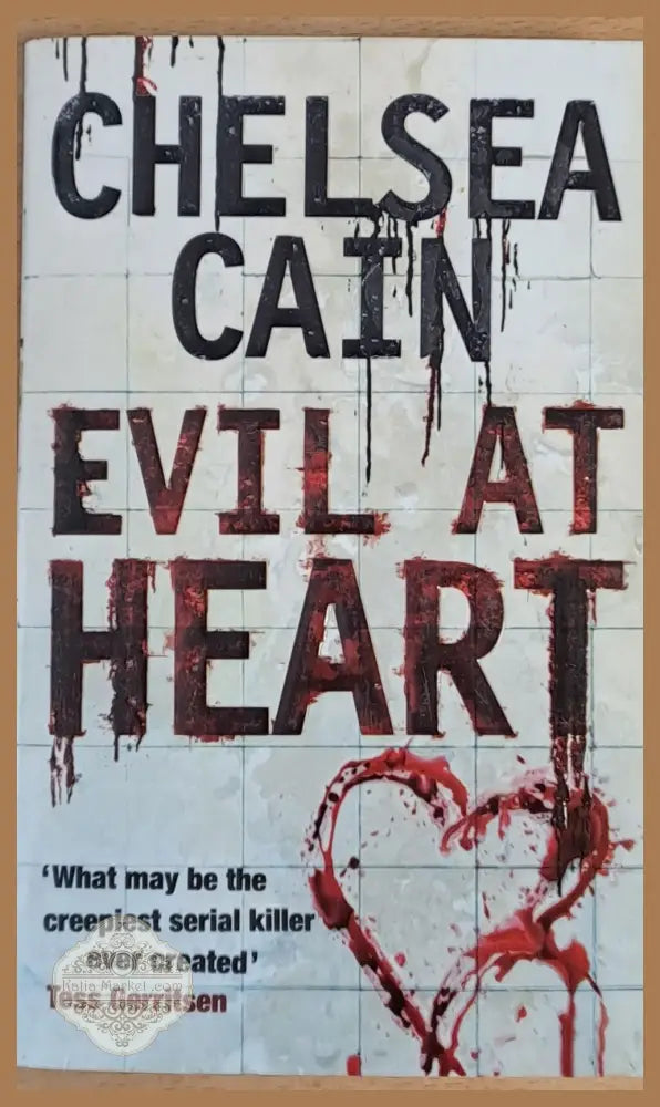 Evil at Heart - Chelsea Cain - Книги
