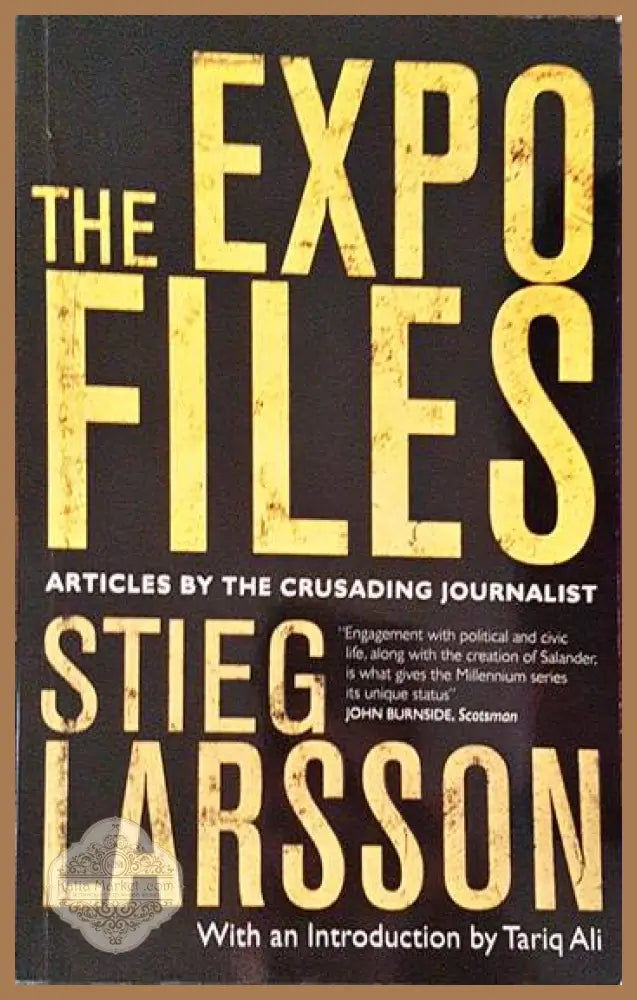 Expo Files - Laurie Thompson Stieg Larsson Daniel Poohl - Книги