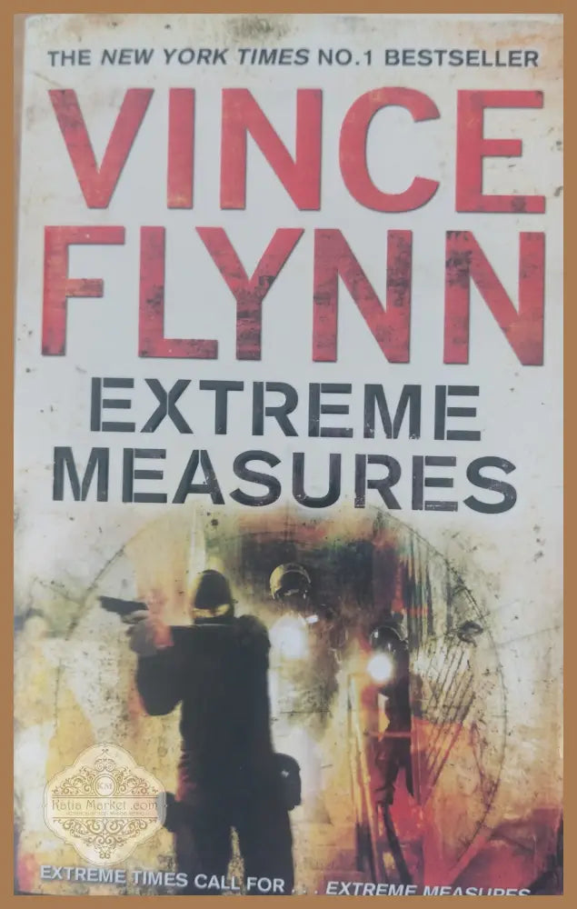 Extreme measures - Vince Flynn - Книги