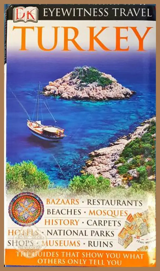 Eyewitness Travel Guide: Turkey - Dorling Kindersley 2007