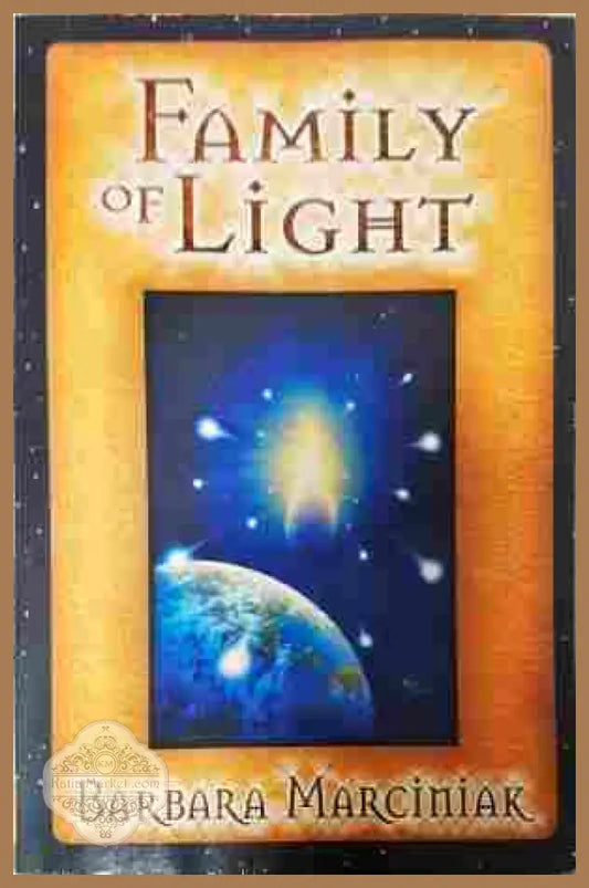 Family of Light - Barbara Marciniak