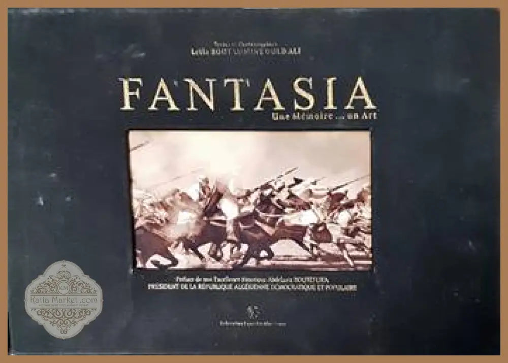 FANTASIA une mémoire... un Art - Leïla - Книги