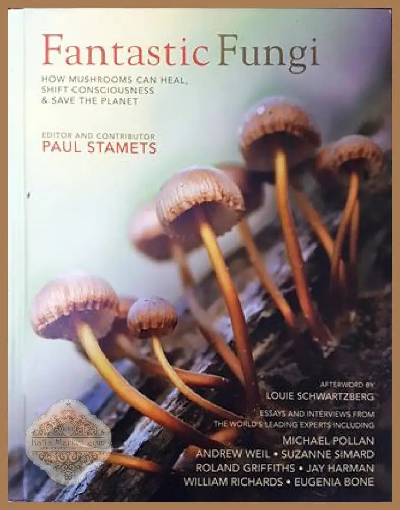 Fantastic Fungi - Paul Stamets - Книга