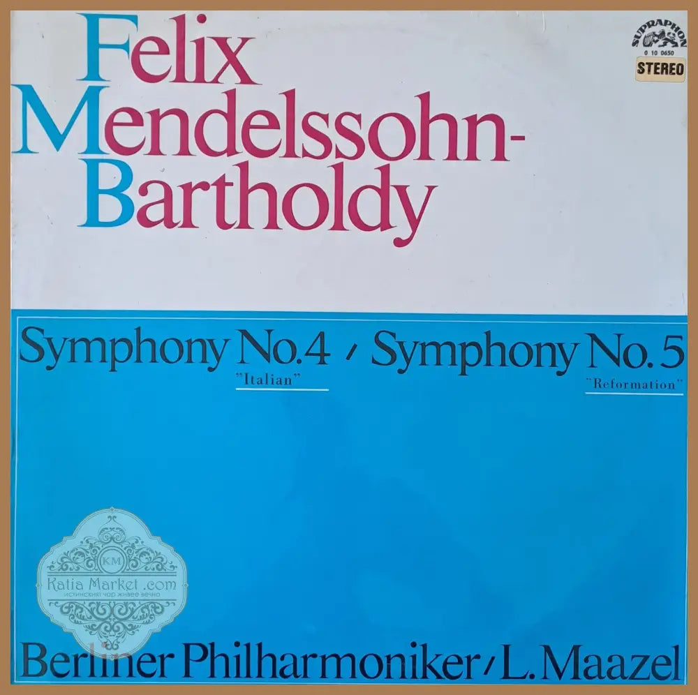 Felix Mendelssohn - Bartholdy: Symphony № 4 / Symphony № 5 - antique