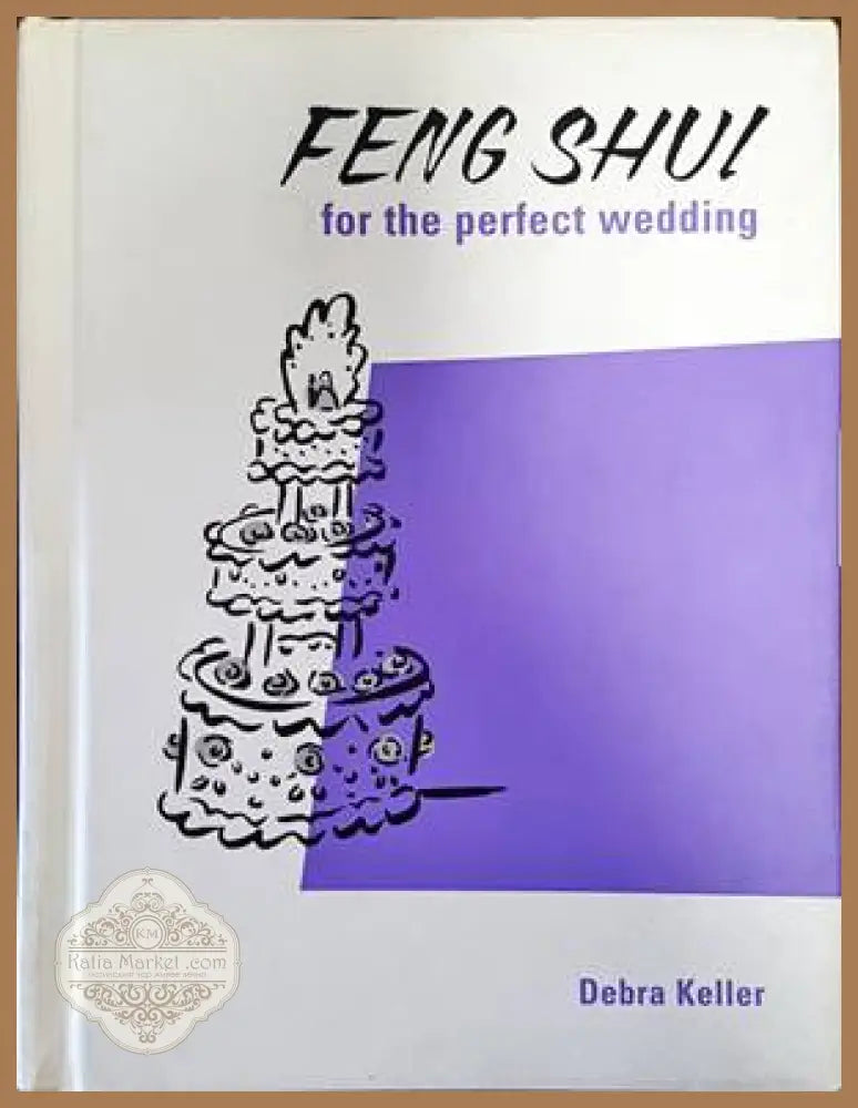 Feng Shui for the perfect Wedding - Debra Keller - Книги