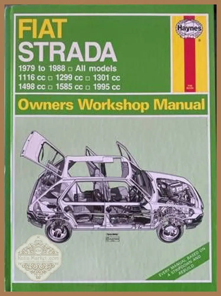 Fiat Strada. 1979 to 1988. All models: 1116 cc. 1299 cc. 1301 cc. 1498 cc. 1585 cc. 1995 cc. - Колектив - Книги