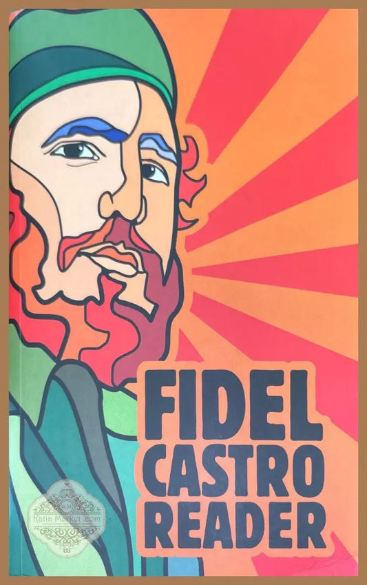 Fidel Castro reader - D. Deutschman D. Shnookal - Книги