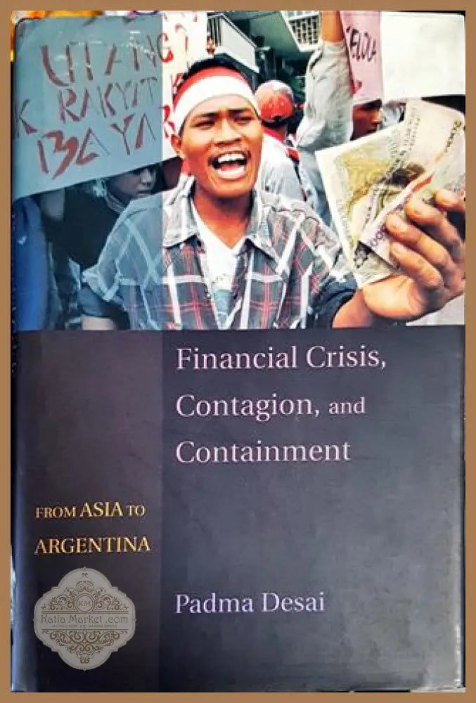 Financial Crisis Contagion and Containment - Padma Desai - Книги