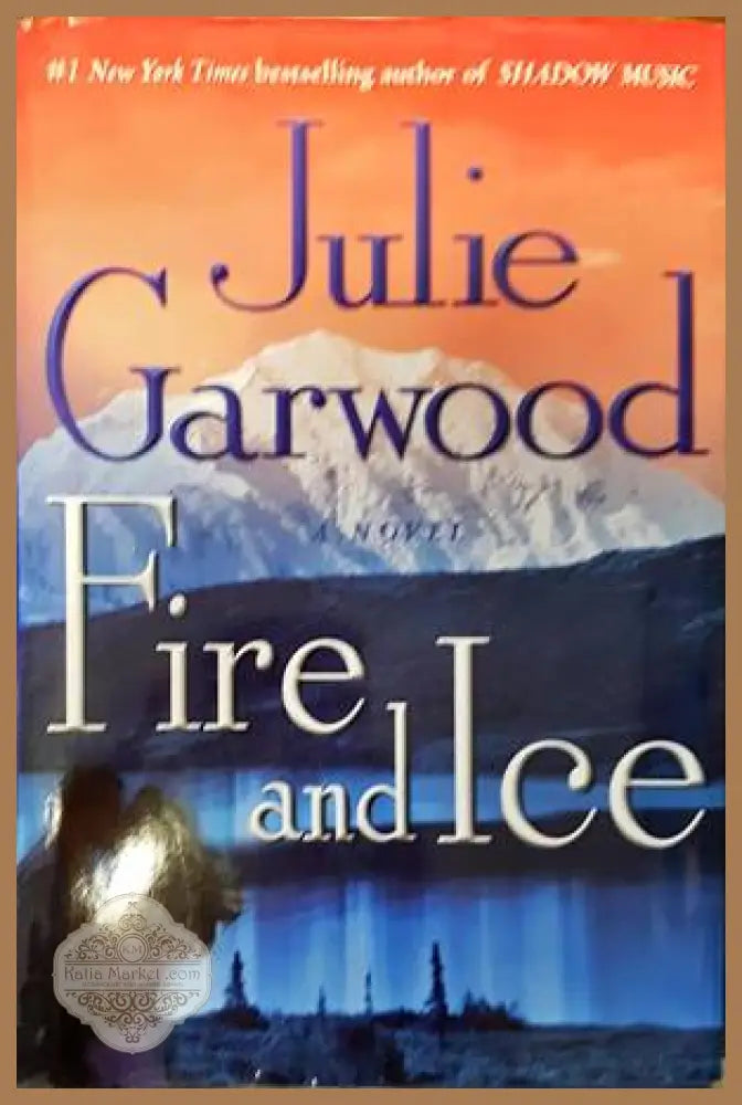 Fire and Ice - Julie Garwood - Книги