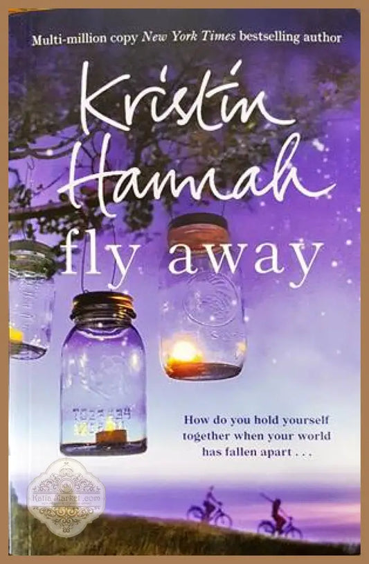Fly Away - Kristin Hannah - Книги
