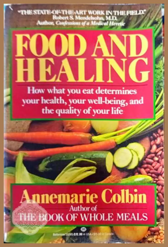 Food and healing - Annemarie Colbin - Книги