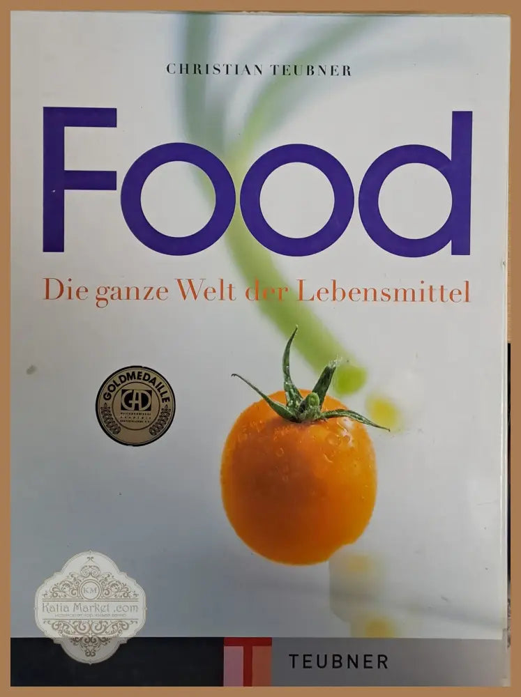 Food / Die ganze Welt der Lebensmittel - Christian Teubner - Книги