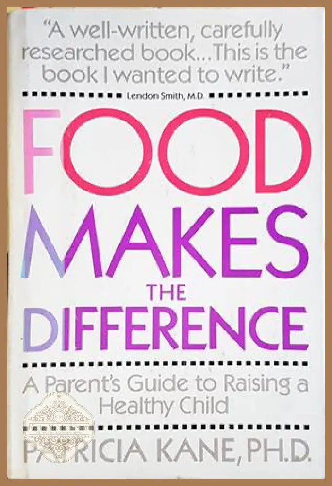 Food Makes the Difference - Patricia Kane - Книги