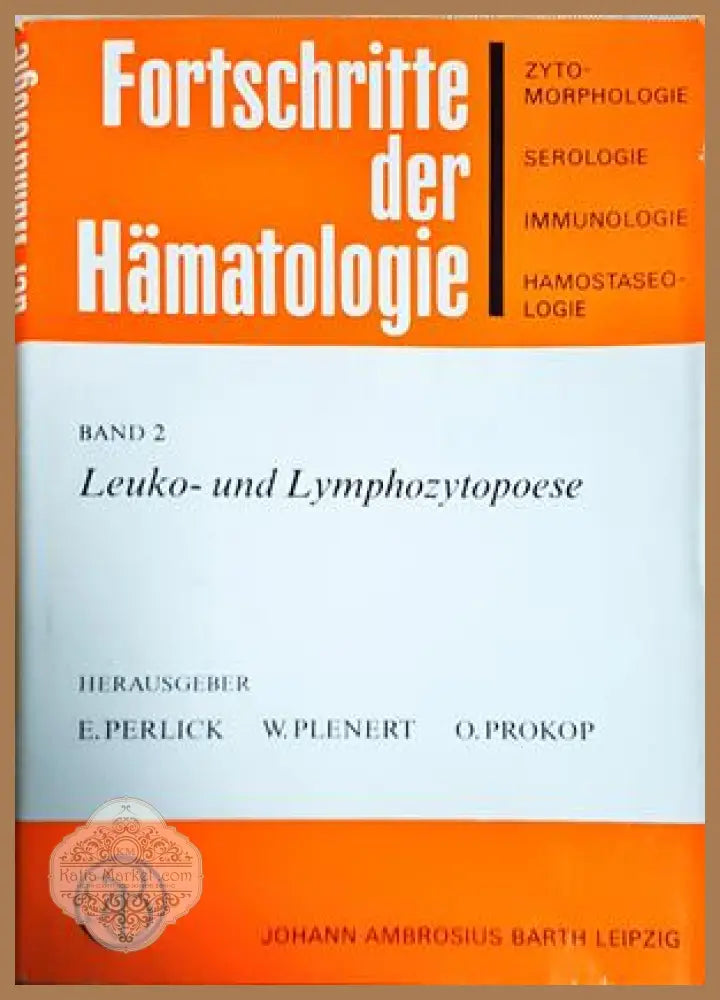Fortschritte der Hämatologie Band 2 - Leuko- und Lymphozytopoese - корица