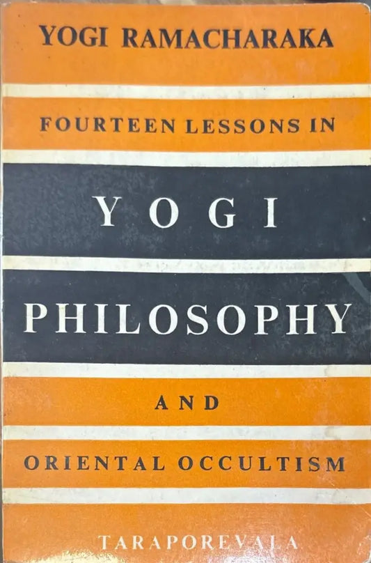 Fourteen lessons in yogi philosophy and oriental occultism (936) - Книга