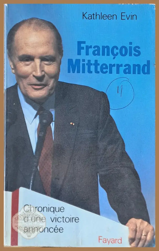 Francois Mitterrand - Kathleen Evin - Книги