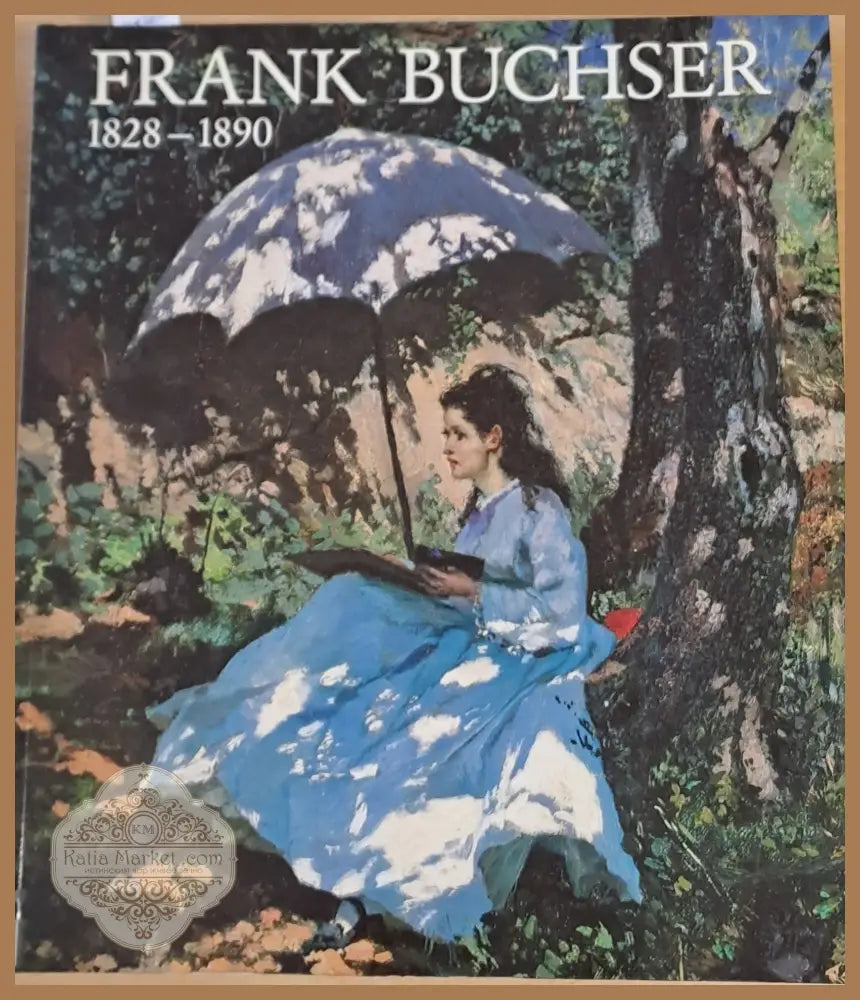 Frank Bucher 1828-1890 - Авторски колектив - Книги