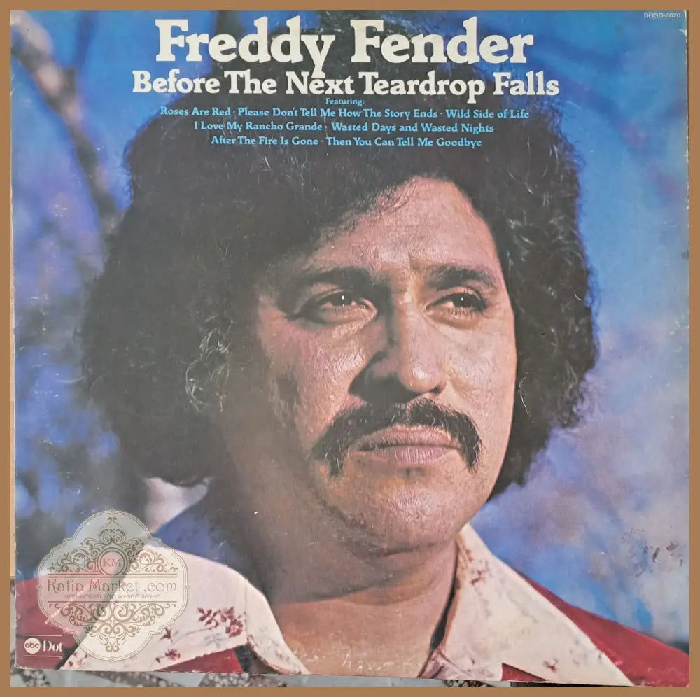 Freddy Fender - Before The Next Teardrop Falls - antique