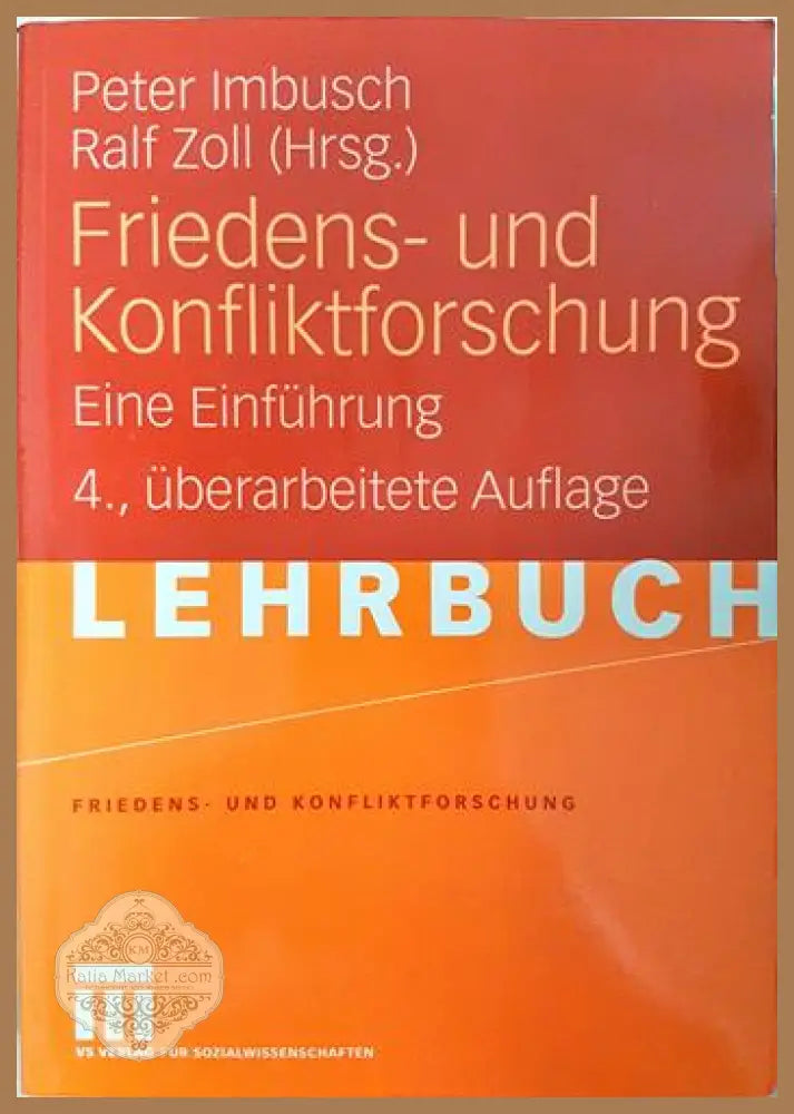 Friedens- und Konfliktforschung - Peter Imbusch Ralf Zoll - Книга