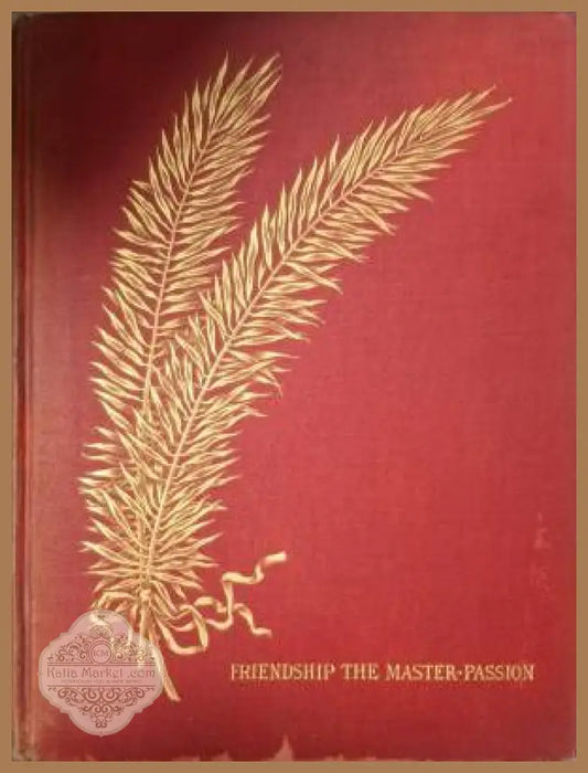 Friendship the Master-Passion - H. Clay Trumbull - Книга
