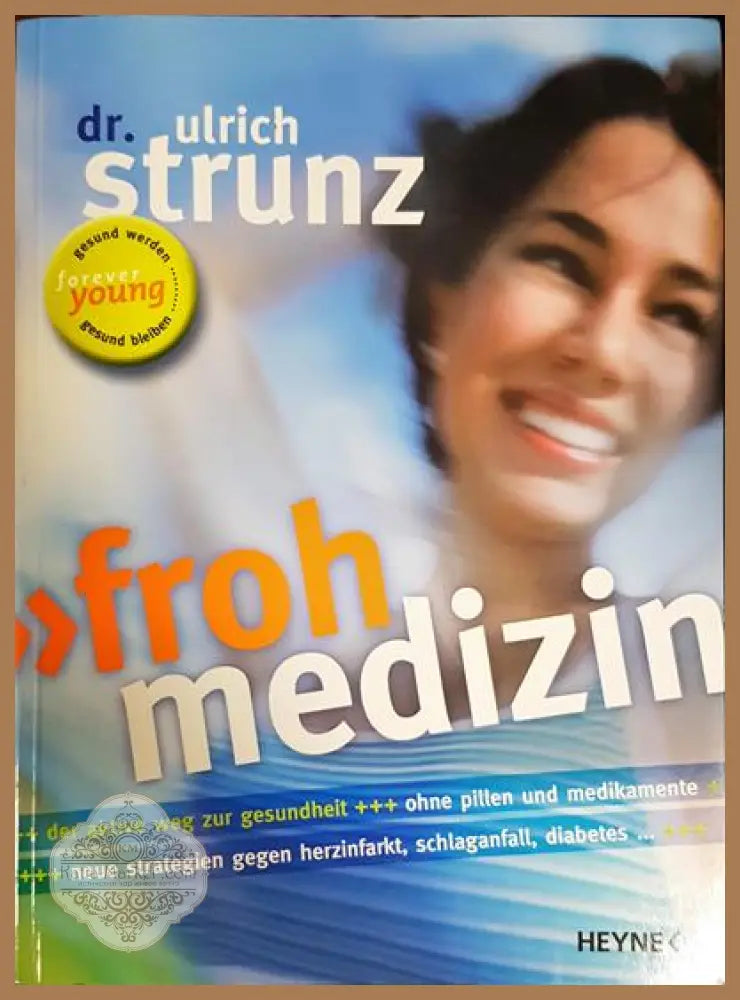 froh medizin - dr. ulrich strunz - Книги