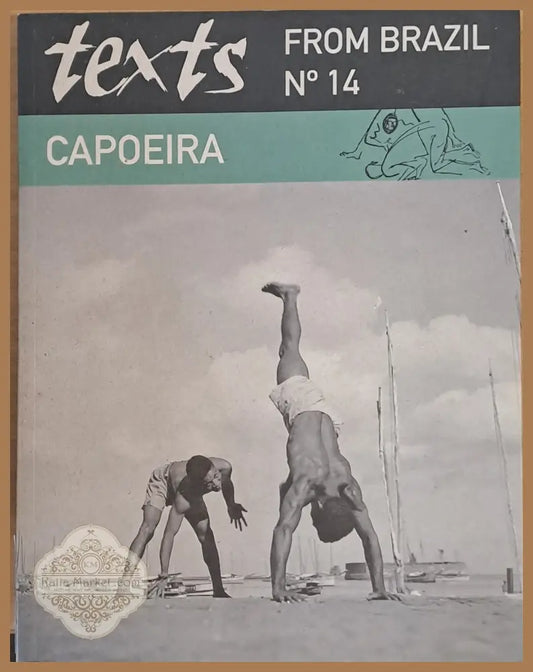 From Brazil № 14. Capoeira - Авторски колектив - Книги