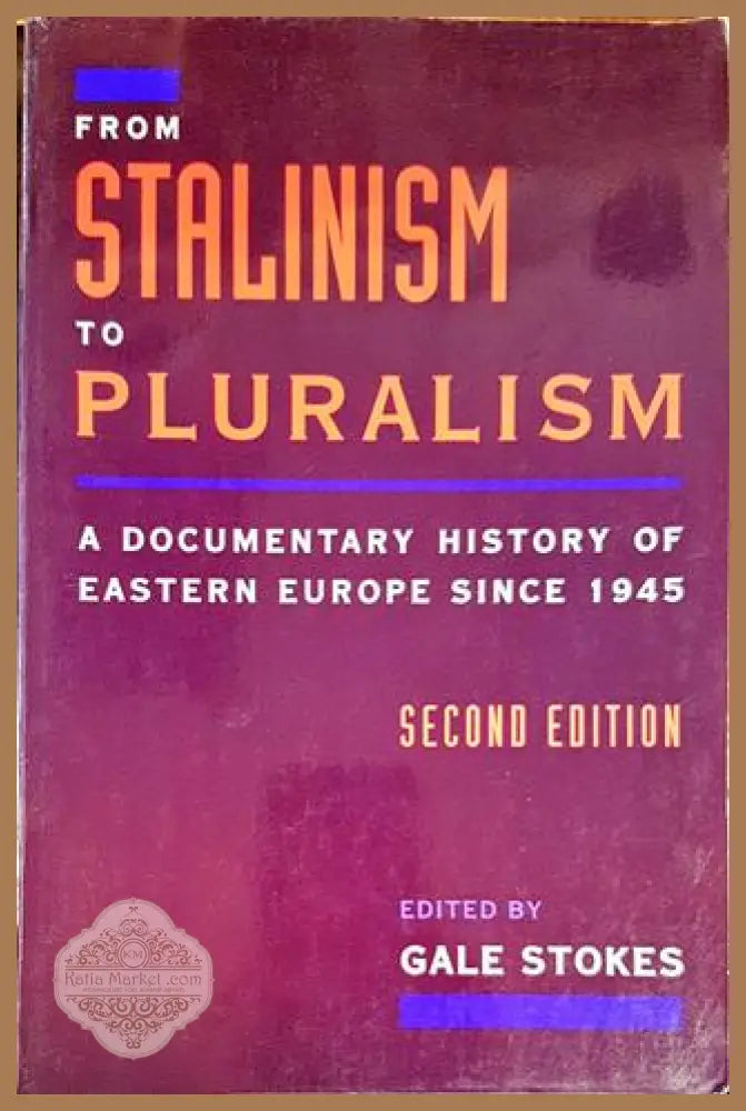 From Stalinism to Pluralism - Колектив - Книги