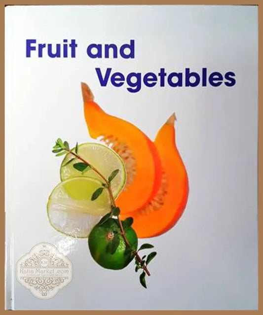 Fruit and Vegetables - Колектив - Книги