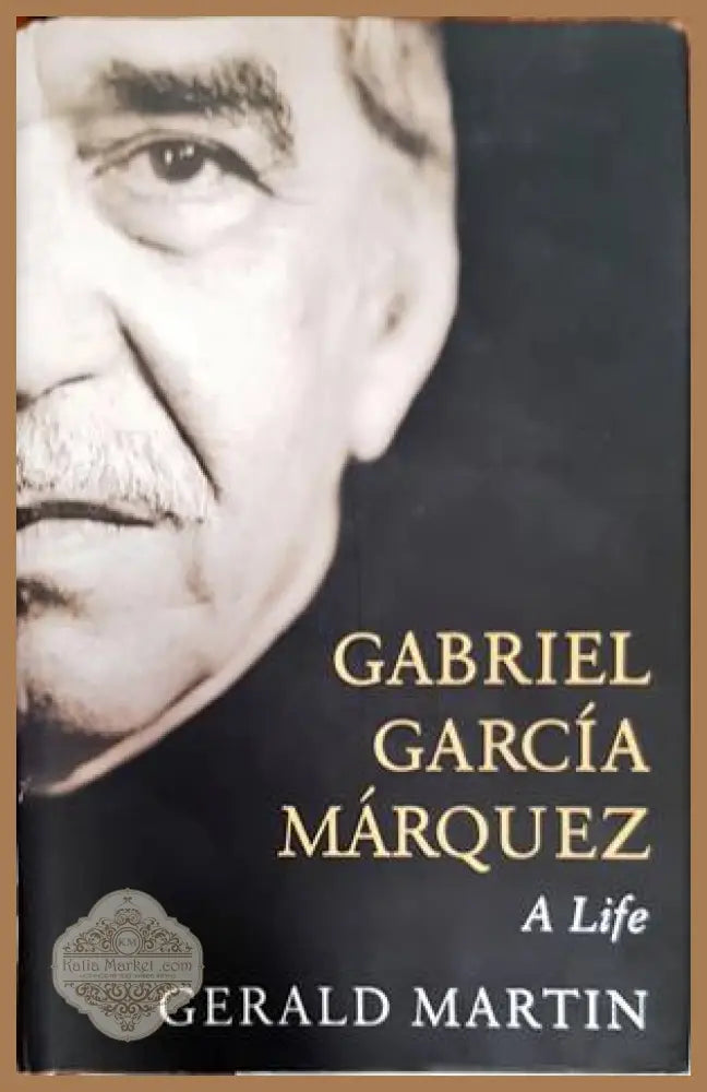 Gabriel Garcia Marquez: A Life - Gerald S. Martin - Книги
