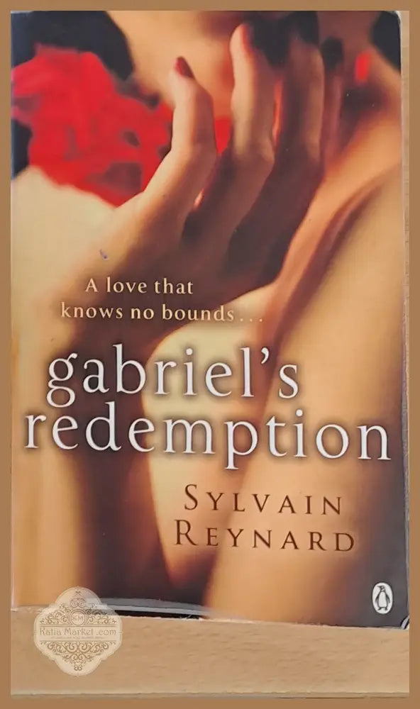 Gabriel’s Redemption - Sylvain Reynard - Книги