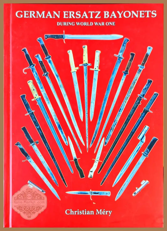 German ersatz bayonets during world war one - Christian Mery - Книги