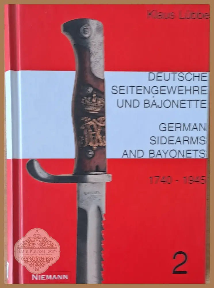 German Sidearms and Bayonets 2 - Klaus Lubbe - Книги