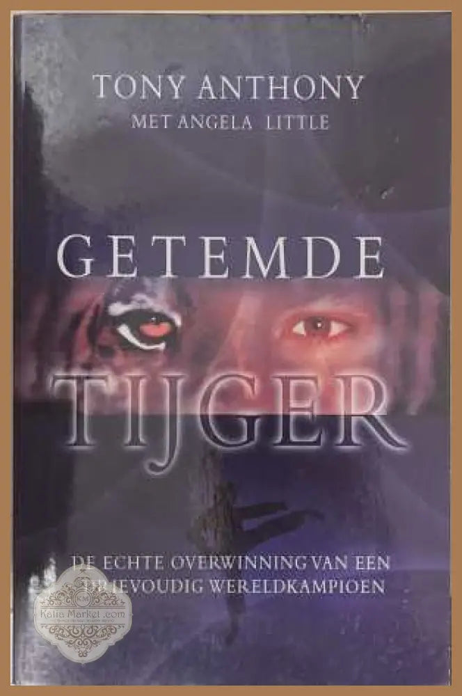 Getemde tijger - Tony Anthony, Angela Little