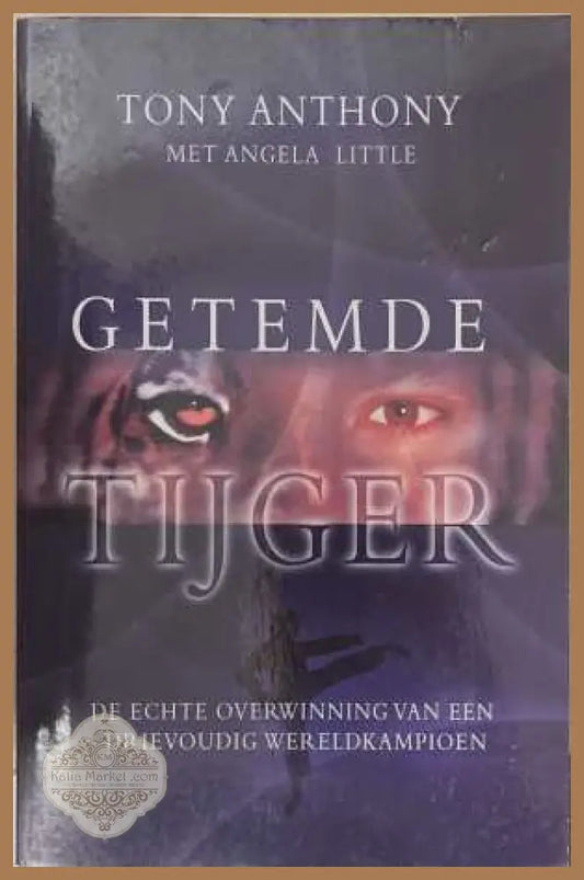 Getemde tijger - Tony Anthony, Angela Little