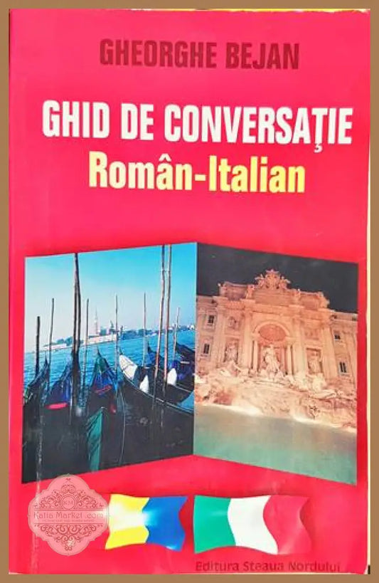 Ghid de conversatie Român-Italian - Gheorghe Bejan - Книги