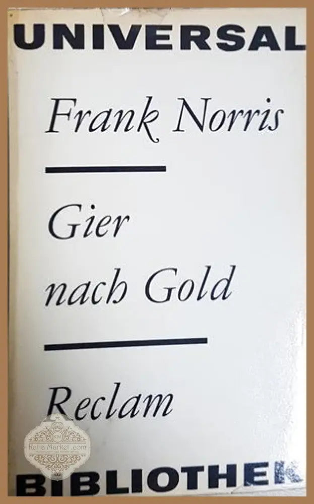 Gier nach Gold - Frank Norris