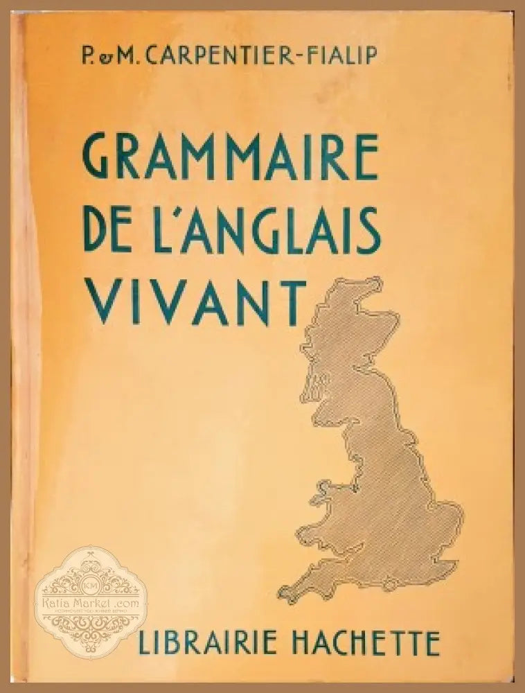 Grammaire de langlais vivant - Elisabeth Carpentier - Книги