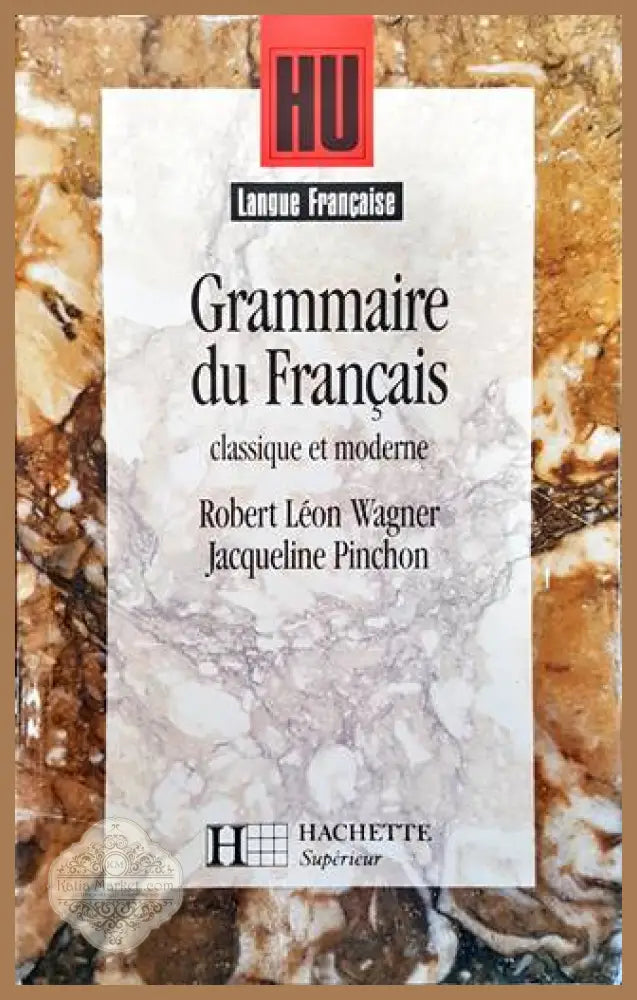 Grammaire du francais classique et moderne - R. L. Wagner J. Pinchion - Книги