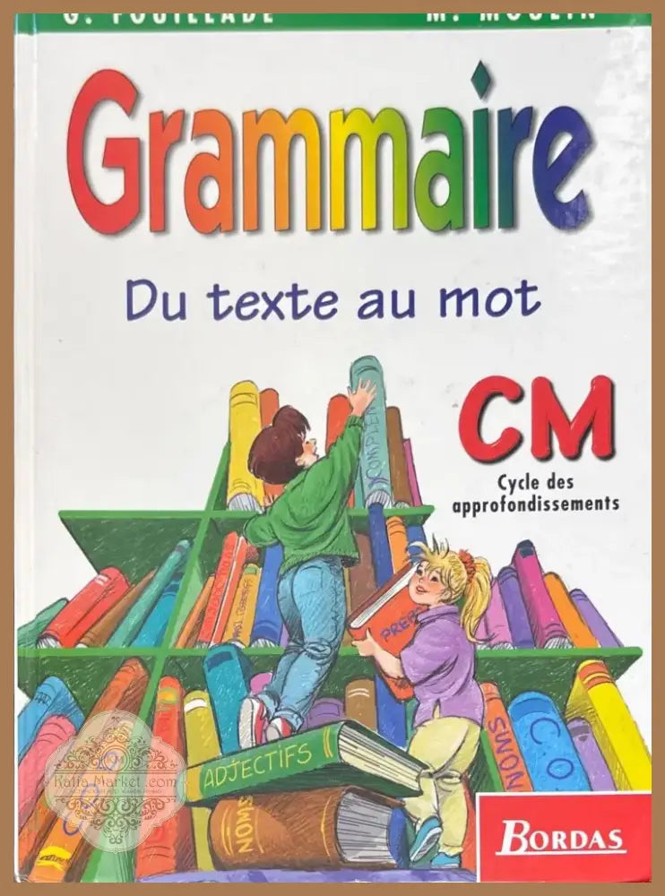 Grammaire du tehte au mot (1002) - Книга