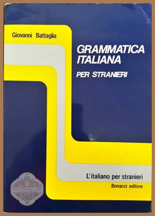 Grammatica Italiana per stranieri - Giovanni Battaglia - Книги