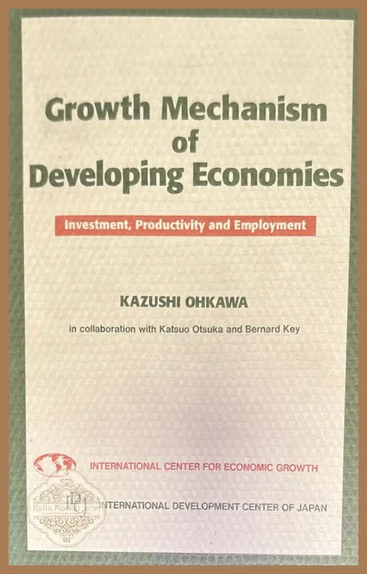 Growth Mechanism of Developing Economies - K. Ohkawa - Книги