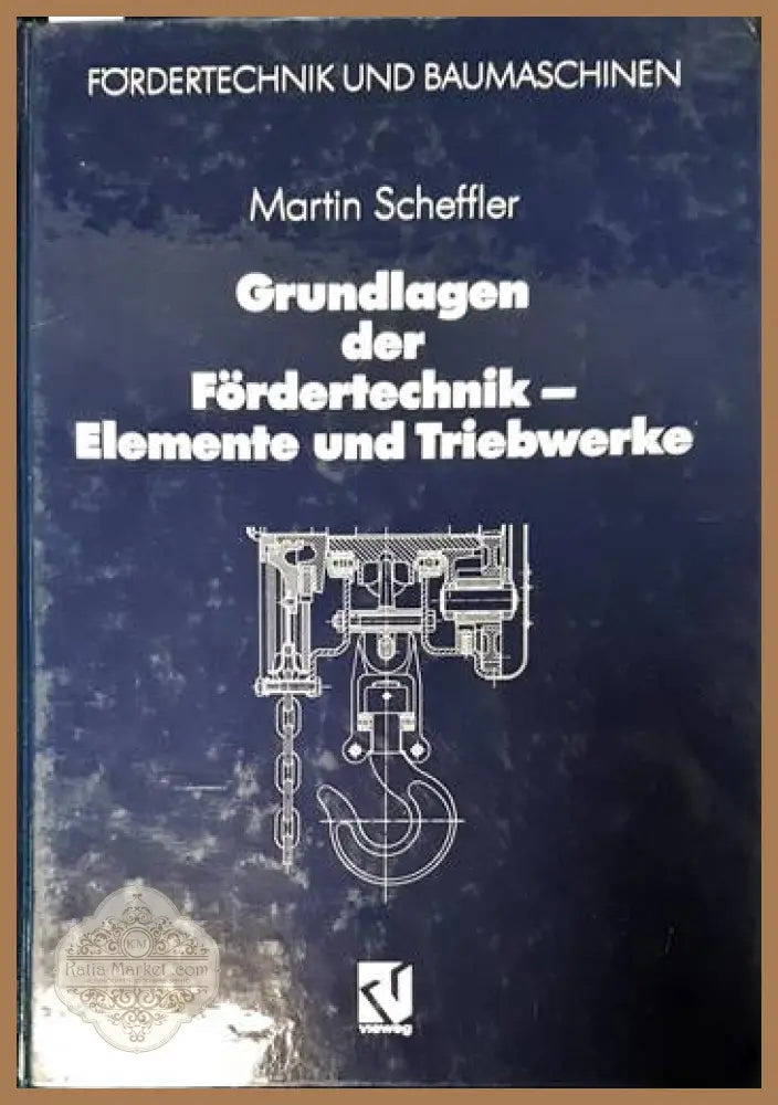 Grundlagen der Fördertechnik - Elemente und Triedwerke - Авторски колектив Ernst and Young - Книги
