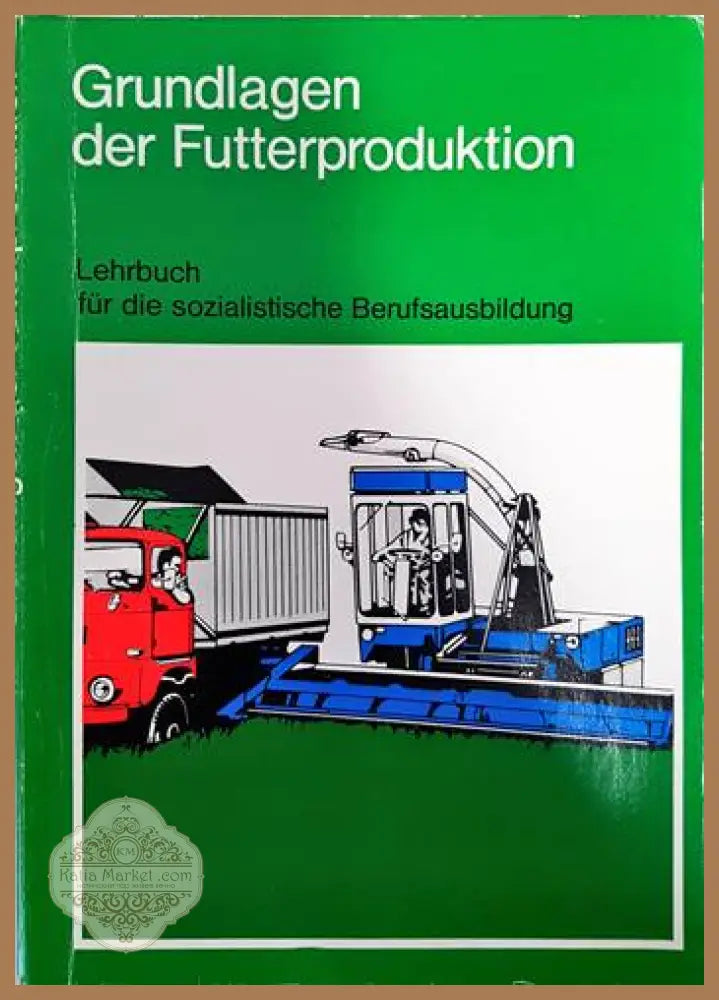 Grundlagen der Futterproduktion - Колектив - Книги