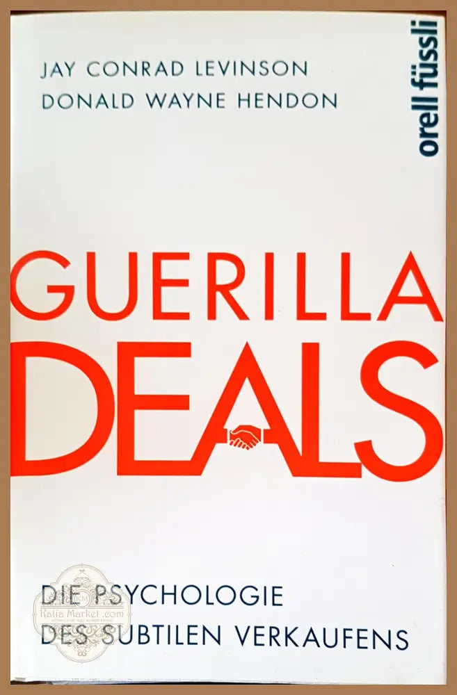 Guerilla deals - Jay Conrad Levinson Donald Wayne Hendon - Книги