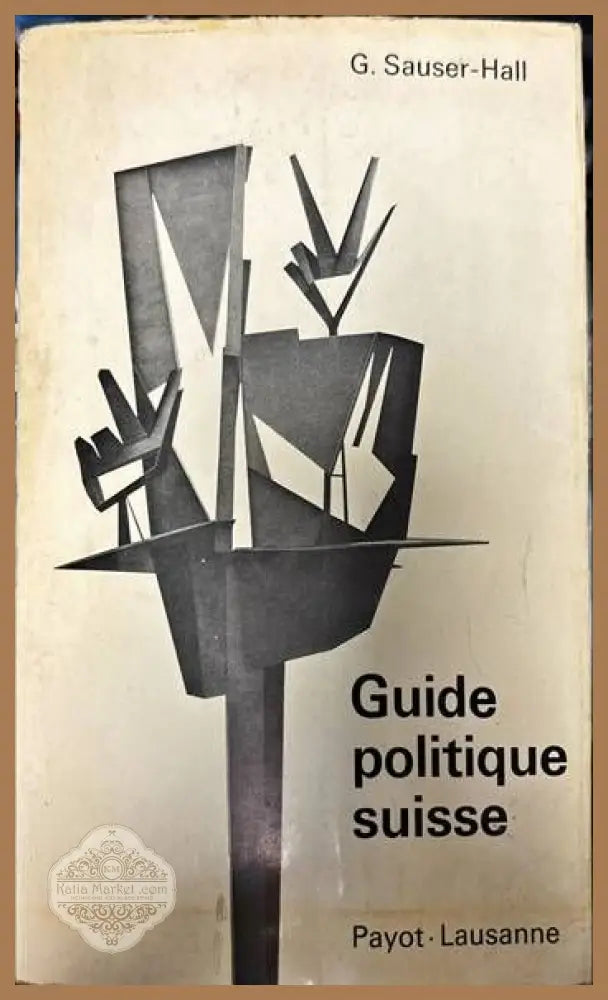 Guide politique suisse - G. Sauser - Hall - Книги